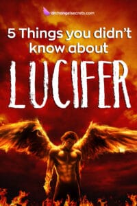 Is Lucifer An Archangel – 5 Things You Didn’t Know - Archangel Secrets